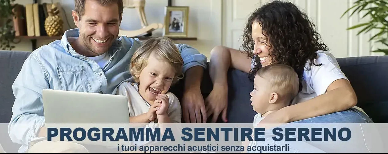 Centri Acustici Sentire, Programma Sentire Sereno i tuoi apparecchi acustici a noleggio